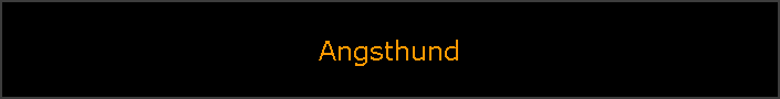 Angsthund
